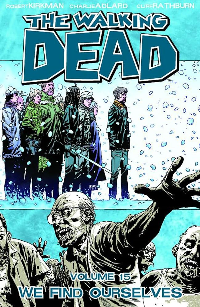 The Walking Dead, Vol. 15: We Find Ourselves cover image