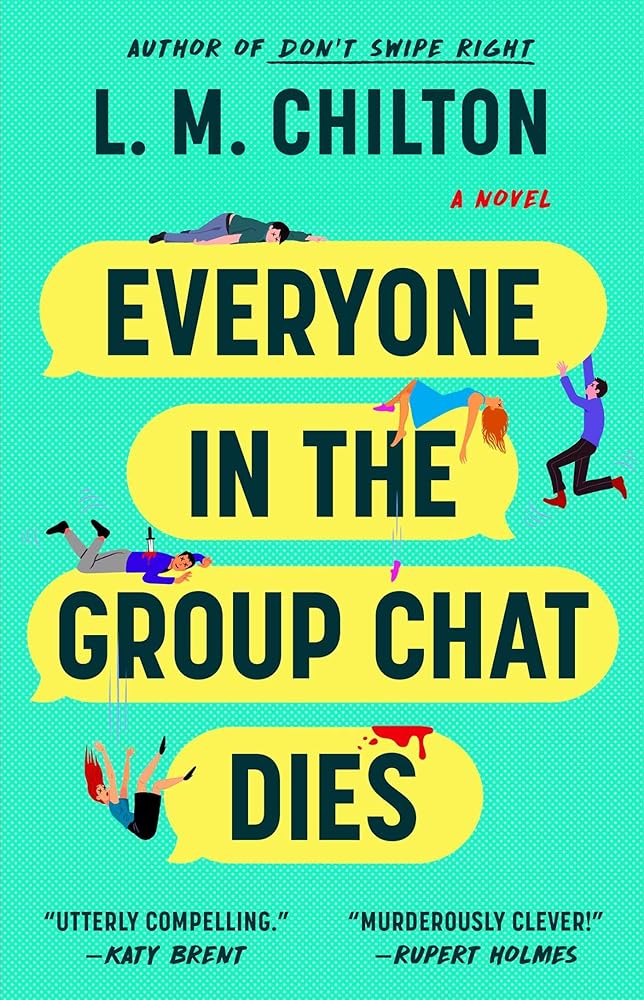 Everyone in the Group Chat Dies: A Novel cover image