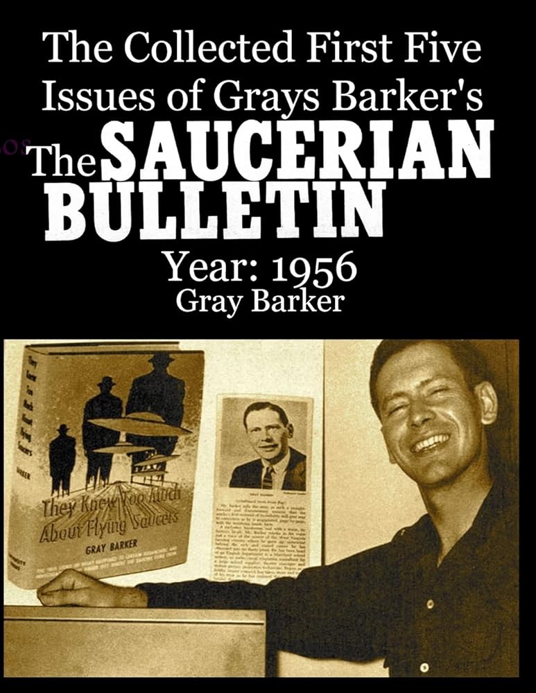 The Collected First Five Issues of Grays Barker's The Saucerian Bulletin.Year: 1956 cover image