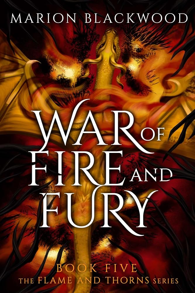 War of Fire and Fury (Flame and Thorns) cover image