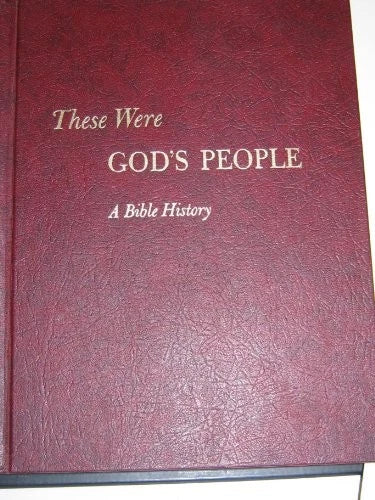 These Were God's People A Bible History
