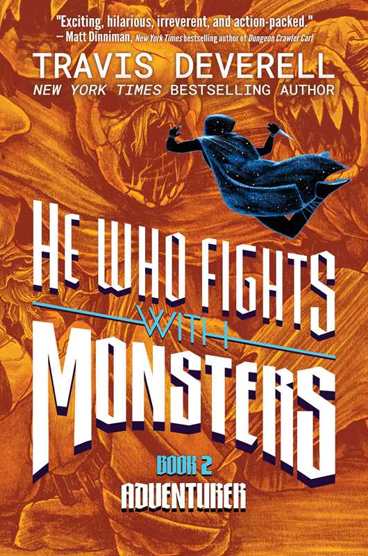 He Who Fights With Monsters, Book 2 by Travis  Deverell