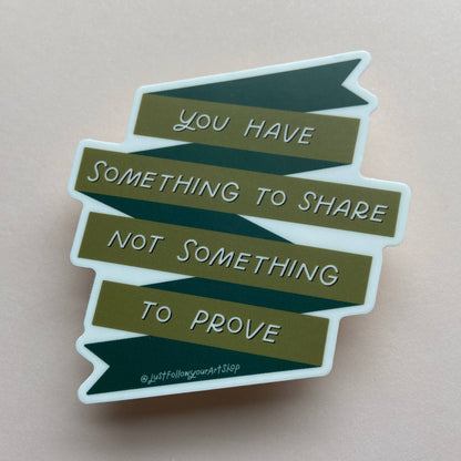 Something To Share Sticker | Mental Health Stickers