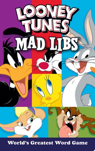 Looney Tunes Mad Libs World's Greatest Word Game