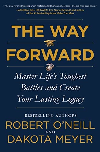 The Way Forward Master Life's Toughest Battles and Create Your Lasting Legacy