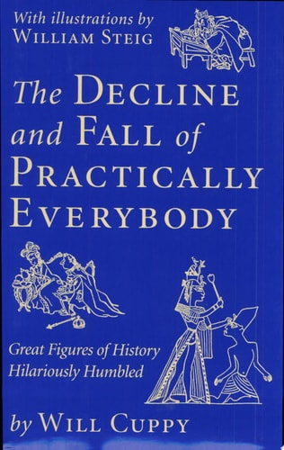 The Decline and Fall of Practically Everybody