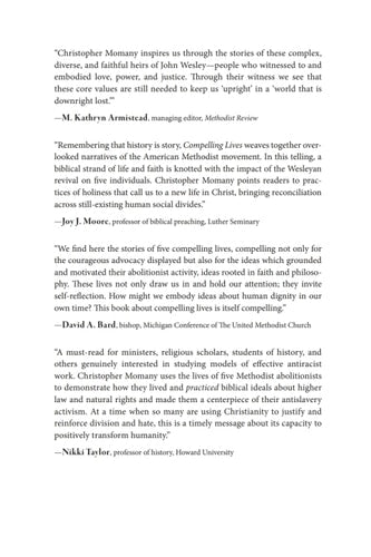 Compelling Lives Five Methodist Abolitionists and the Ideas That Inspired Them