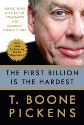 The First Billion is the Hardest Reflections on a Life of Comebacks and America's Energy Future