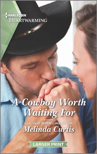 A Cowboy Worth Waiting For: A Clean and Uplifting Romance (The Cowboy Academy, 1)