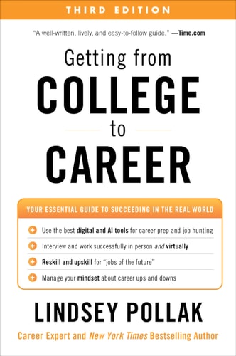 Getting from College to Career Third Edition Your Essential Guide to Succeeding in the Real World