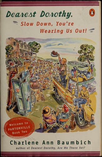 Dearest Dorothy: Slow Down, You're Wearing Us Out! (Dearest Dorothy, Bk. 2)