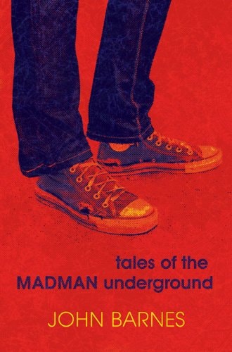 Tales of the Madman Underground An Historical Romance, 1973