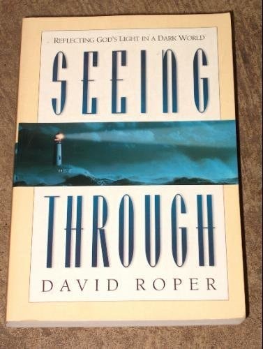 Seeing Through Reflecting God's Light in a Dark World