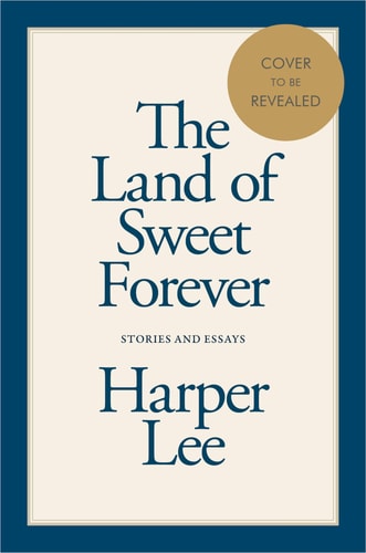 The Land of Sweet Forever Stories and Essays