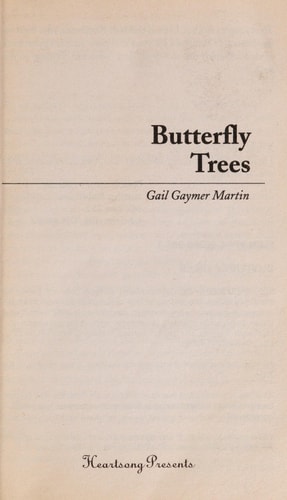 Butterfly Trees (Heartsong Presents, No. 810)