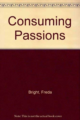 Consuming Passions