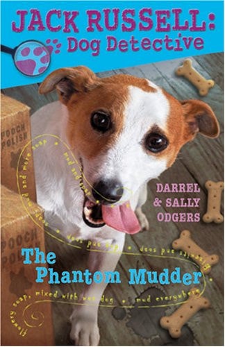 Jack Russell: Dog Detective The Phantom Mudder