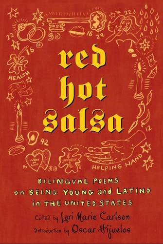 Red Hot Salsa Bilingual Poems on Being Young and Latino in the United States