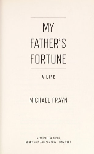 My Father's Fortune, a life