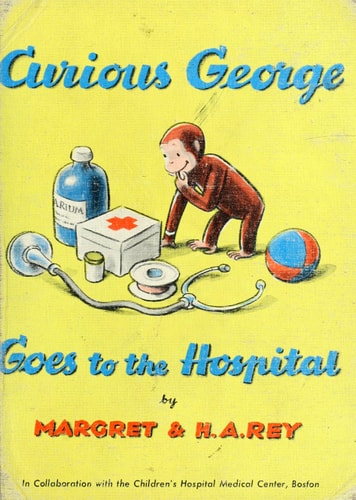Curious George Goes to the Hospital