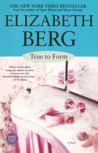 True to Form A Novel