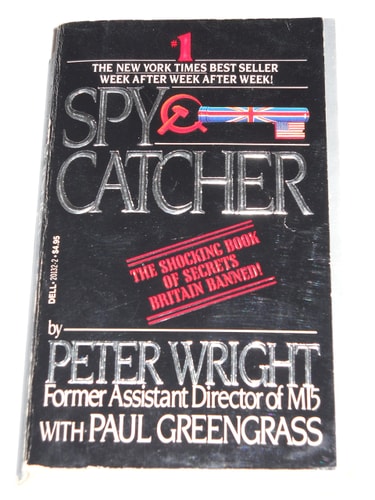 Spycatcher The Candid Autobiography of a Senior Intelligence Officer