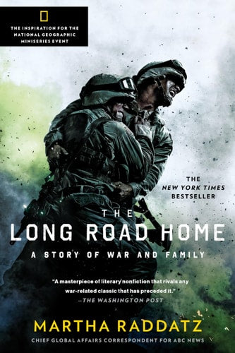 The Long Road Home (TV Tie-In) A Story of War and Family