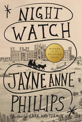 Night Watch (Pulitzer Prize Winner) A novel