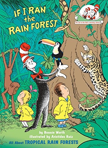 If I Ran the Rain Forest All About Tropical Rain Forests