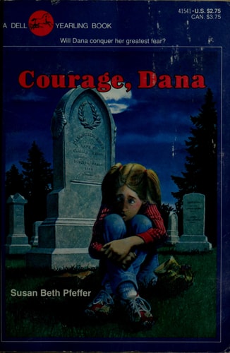 Courage, Dana