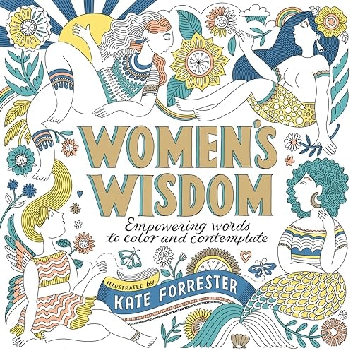Women's Wisdom Empowering Words to Color and Contemplate - Positive and Inspiring Coloring Book for Women with Affirmations and Original Art