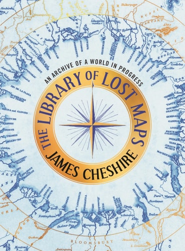 The Library of Lost Maps An Archive of a World in Progress