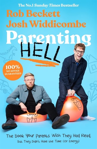 Parenting Hell The No. 1 Sunday Times Bestseller