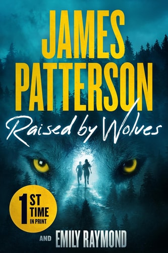 Raised by Wolves A Thriller