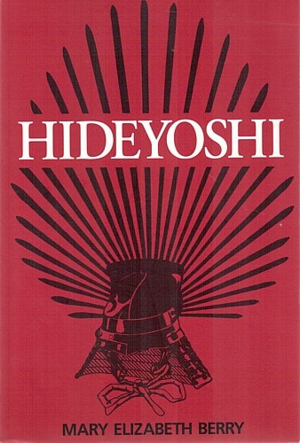 Hideyoshi (Harvard East Asian Monographs)