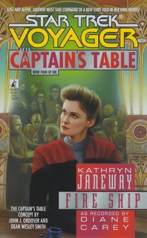 Fire Ship (Star Trek Voyager: The Captains Table, Book 4)