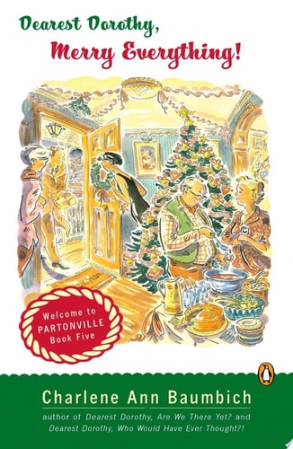 Dearest Dorothy, Merry Everything! Welcome to Partonville, Book Five