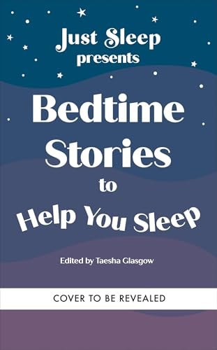 Bedtime Stories to Help You Sleep: Relaxing tales for adults
