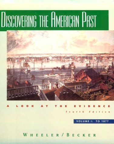 Discovering the American Past: A Look at the Evidence