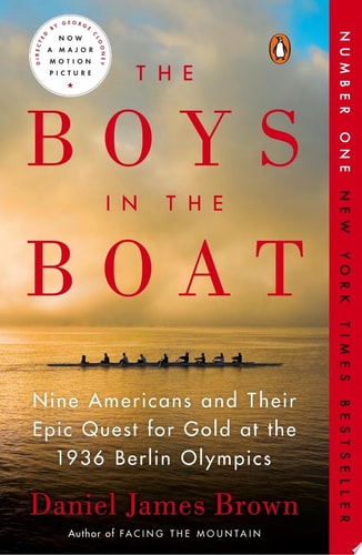 The Boys in the Boat Nine Americans and Their Epic Quest for Gold at the 1936 Berlin Olympics