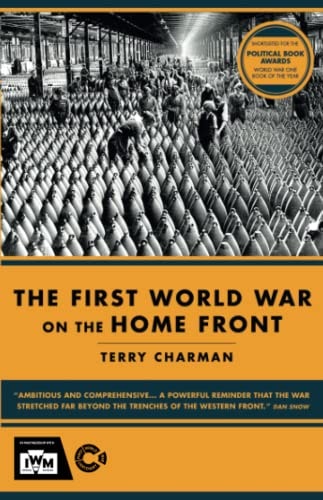 Iwm: The First World War on the Home Front
