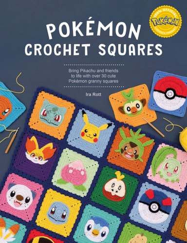 Pokémon Crochet Squares Bring Pikachu and Friends to Life with Over 30 Cute Pokémon Granny Squares