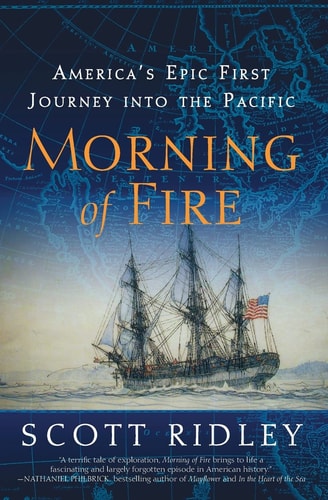 Morning of Fire America's Epic First Journey into the Pacific