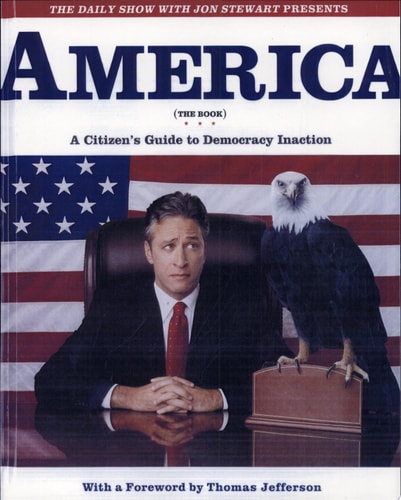 America (the Book) A Citizen's Guide to Democracy Inaction