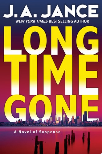 Long Time Gone A Novel of Suspense