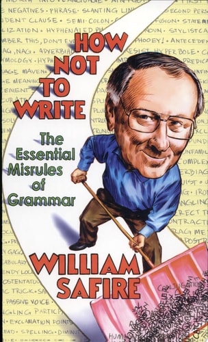 How Not to Write The Essential Misrules of Grammar