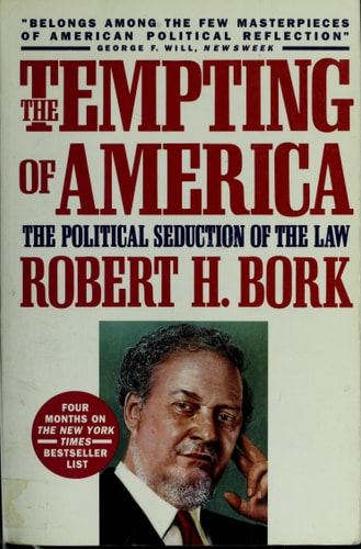 The Tempting of America The Political Seduction of the Law
