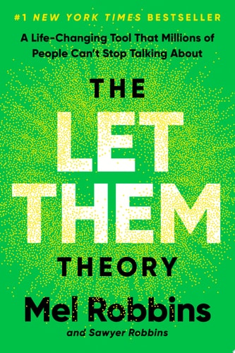 The Let Them Theory A Life-Changing Tool That Millions of People Can't Stop Talking About