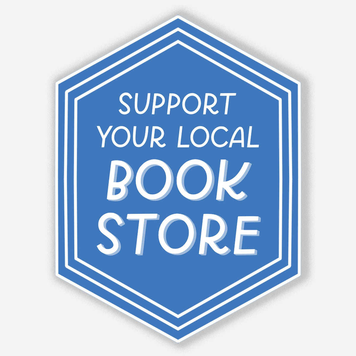 Support Your Local Book Store Sticker | Book-ish Stickers