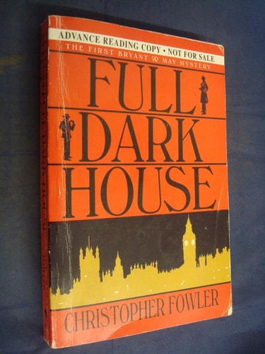 Full Dark House (Bryant & May Mysteries)